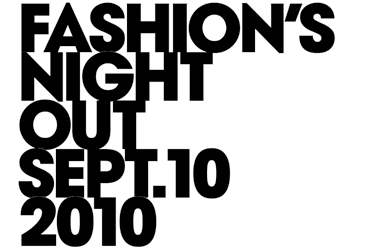 FASHION’S NIGHT OUT- A Global Celebration of fashion, style and shop